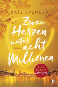 Zwei Herzen unter acht Millionen : Eine Liebe in New York. Roman - Dieser SPIEGEL-Bestseller sorgt für einen romantischen Sommer （Deutsche Erstausgabe. 2022. 480 S. 187 mm）
