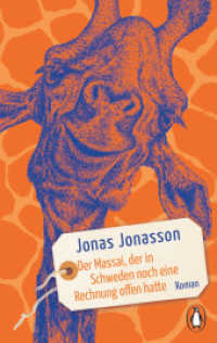 Der Massai, der in Schweden noch eine Rechnung offen hatte : Roman. Der Bestseller erstmals im Taschenbuch （Erstmals im TB. 2022. 416 S. 3 Farbabb. 188 mm）