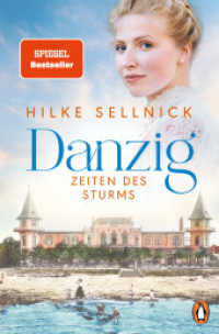 Danzig : Zeiten des Sturms - Roman (Die Danzig-Saga der Bestsellerautorin 2) （Originalausgabe. 2024. 560 S. 205 mm）
