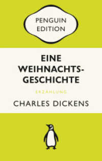 Eine Weihnachtsgeschichte : Penguin Edition (Deutsche Ausgabe) - Die kultige Klassikerreihe - Klassiker einfach lesen (Penguin Edition 18) （2022. 144 S. 188 mm）