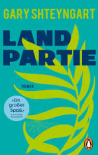 Landpartie : Roman （Erstmals im TB. 2023. 480 S. 188 mm）