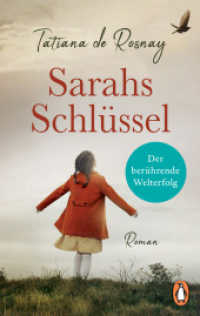 Sarahs Schlüssel : Roman （Erstmals im TB. 2023. 416 S. 187 mm）