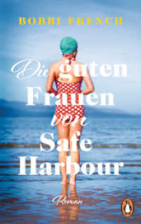 Die guten Frauen von Safe Harbour : Roman. Ein lebensbejahender Roman über Freundschaft und Versöhnung （Erstmals im TB. 2024. 352 S. 188 mm）