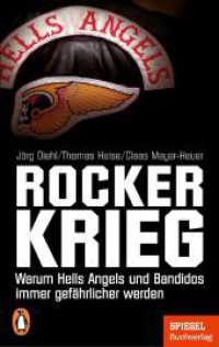 Rockerkrieg : Warum Hells Angels und Bandidos immer gefährlicher werden - Ein SPIEGEL-Buch （Neuveröffentlichung. 2023. 320 S. 187 mm）