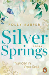 Silver Springs. Thunder in Your Soul : Roman (Montana-Love-Reihe 2) （Originalausgabe. 2024. 432 S. 206 mm）