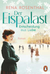 Der Eispalast - Entscheidung aus Liebe : Roman. Das große Finale der Bestsellersaga - zwischen historischem Eiskunstlauf und tiefen Gefühlen (Die Eispalast-Saga 3) （Originalausgabe. 2025. 496 S. 187 mm）