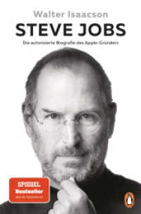 Steve Jobs : Die autorisierte Biografie des Apple-Gründers - Der Welt-Bestseller mit neuem Nachwort （Neuveröffentlichung. 2024. 720 S. 16 S. s/w-Bildteil. 207 mm）