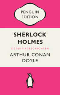 Sherlock Holmes : Erzählungen - Penguin Edition (Deutsche Ausgabe) - Die kultige Klassikerreihe - Klassiker einfach lesen (Penguin Edition 33) （2024. 160 S. 187 mm）