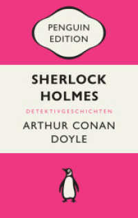 Sherlock Holmes : Erzählungen - Penguin Edition (Deutsche Ausgabe) - Die kultige Klassikerreihe - Klassiker einfach lesen (Penguin Edition 33) （2024. 240 S. 188 mm）