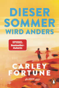 Dieser Sommer wird anders : Roman. Die neue knisternde Summer-Romance der Bestsellerautorin （Deutsche Erstausgabe. 2025. 448 S. 188 mm）