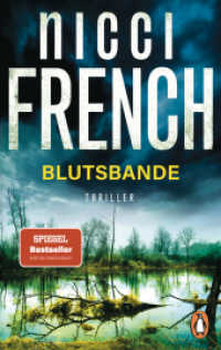 Blutsbande : Thriller. Englisch, abgründig, Nicci French -  Der neue packende Thriller des Bestseller-Duos （Erstmals im TB. 2025. 480 S. 188 mm）