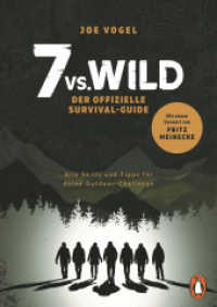 7 vs. Wild - Der offizielle Survival-Guide : Alle Skills und Tipps für deine Outdoor-Challenge - Mit einem Vorwort von Fritz Meinecke （Originalausgabe. 2025. 256 S. 200 Farbabb. 240 mm）
