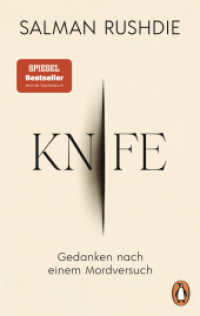 Knife : Gedanken nach einem Mordversuch. Der Bestseller jetzt erstmals im Taschenbuch （Erstmals im TB. 2025. 256 S. 187 mm）