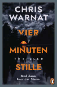 Vier Minuten Stille - Und dann kam der Sturm : Thriller - "Chris Warnat ist meine Thrillerentdeckung des Jahres!" Romy F&ouml;lck (Die Wase-Rahimi-Reihe) （Originalausgabe）