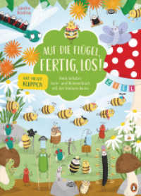 Auf die Flügel, fertig, los! : Mein liebstes Lern- und Wimmelbuch mit der kleinen Biene - Pappbilderbuch mit vielen Klappen für Kinder ab 30 Monaten （Originalausgabe. 2022. 14 S. Mit fbg. Illustrationen & Klappen. 321 mm）