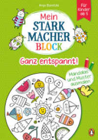 Mein Starkmacher-Block - Ganz entspannt! : Mandalas und Muster ausmalen für Kinder ab 5 (Die Mein-Starkmacher-Block-Reihe 4) （Originalausgabe. 2022. 64 S. Mit fbg. Illustrationen und Seiten zum Ra）