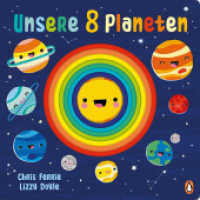 Unsere 8 Planeten : Pappbilderbuch mit Stanzung ab 3 Jahren （Deutsche Erstausgabe. 2022. 20 S. Mit fbg. Illustrationen & Ausstanzun）