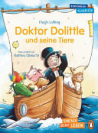 Doktor Dolittle und seine Tiere : Erstlesebuch ab 7 Jahren - für geübte Leseanfänger ab der 2. Klasse (PENGUIN JUNIOR - Einfach selbst lesen: Kinderbuchklassiker 2) （Originalausgabe. 2022. 88 S. Mit fbg. Illustrationen. 216 mm）