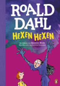 Hexen hexen : Neu übersetzt von Andreas Steinhöfel. Die weltberühmte Geschichte farbig illustriert für Kinder ab 8 Jahren （Deutsche Erstausgabe. 2022. 224 S. Mit fbg. Illustrationen. 245 mm）