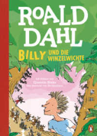 Billy und die Winzelwichte : Farbig illustriert und neu übersetzt für Kinder ab 8 Jahren （Deutsche Erstausgabe. 2024. 112 S. Mit fbg. Illustrationen. 246 mm）