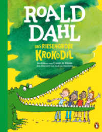 Das riesengroße Krokodil : Neu übersetzt von Andreas Steinhöfel. Das berühmte Bilderbuch für Kinder ab 4 Jahren （Deutsche Erstausgabe. 2022. 40 S. Mit fbg. Illustrationen. 276 mm）