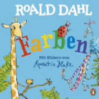 Roald Dahl - Farben : Lustig lernen mit dem riesengroßen Krokodil - Pappbilderbuch für Kinder ab 2 Jahren (Lustig lernen mit dem riesengroßen Krokodil 1) （Deutsche Erstausgabe. 2022. 18 S. Mit fbg. Illustrationen und Klappen.）