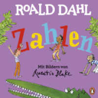 Roald Dahl - Zahlen : Lustig lernen mit dem riesengroßen Krokodil - Pappbilderbuch für Kinder ab 2 Jahren (Lustig lernen mit dem riesengroßen Krokodil 3) （Deutsche Erstausgabe. 2023. 22 S. Mit fbg. Illustrationen und Ausklapp）