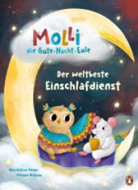 Molli, die Gute-Nacht-Eule - Der weltbeste Einschlafdienst : Vorlesebuch für das Einschlafritual für Kinder ab 4 Jahren (Die Gute-Nacht-Eule-Reihe 1) （Originalausgabe. 2023. 64 S. Mit fbg. Illustrationen und Folienveredlu）