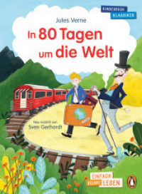 Penguin JUNIOR - Einfach selbst lesen: Kinderbuchklassiker - In 80 Tagen um die Welt : Einfach selbst lesen ab 7 Jahren （Originalausgabe. 2024. 80 S. Mit farbigen Illustrationen. 216 mm）