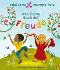 Das kleine Buch der Freude : Bestärkendes Bilderbuch ab 4 Jahren, basierend auf dem internationalen Bestseller （Deutsche Erstausgabe. 2023. 40 S. Mit fbg. Illustrationen. 276 mm）