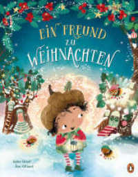 Ein Freund zu Weihnachten : Wichteliges Weihnachtsbilderbuch ab 4 Jahren （2025. 32 S. 276 mm）