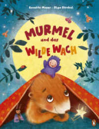 Murmel und das wilde Wach : Bilderbuch ab 4 Jahren zum Thema Einschlafen （Originalausgabe. 2024. 32 S. Mit fbg. Illustrationen. 276 mm）