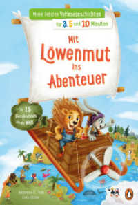 Meine liebsten Vorlesegeschichten für 3,5 und 10 Minuten - Mit Löwenmut ins Abenteuer - In 15 Geschichten um die Welt (Die Minuten-Vorlesegeschichten-Reihe 2) （Originalausgabe. 2024. 128 S. Mit fbg. Illustrationen. 245 mm）