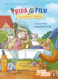 Frida und Filu - Die unsichtbaren Detektive - Der verflixte Flohmarkt-Fall : Erstlesebuch ab 7 Jahren - für geübte Leseanfänger ab der 2. Klasse (PENGUIN JUNIOR - Einfach selbst lesen: 4. Lesestufe - Frida und Filu 1) （Originalausgabe. 2024. 80 S. Mit fbg. Illustrationen. 216 mm）