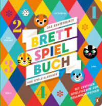 Das kunterbunte Brettspiel-Buch - Vier Spiele-Klassiker : Interaktives Buch ab 4 Jahren （Deutsche Erstausgabe. 2024. 10 S. Mit fbg. Illus & Spielfiguren zum He）