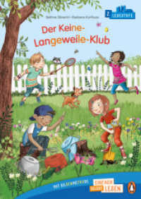 Der Keine-Langeweile-Klub : Erstlesebuch ab 6 Jahren - Ideal zum ersten Lesenlernen ab der 1. Klasse (PENGUIN JUNIOR - Einfach selbst lesen: 2. Lesestufe 1) （2024. 48 S. 40 Farbabb. 246 mm）