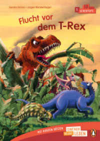 Penguin JUNIOR - Einfach selbst lesen: Flucht vor dem T-Rex (Lesestufe 1) : Erstlesebuch mit kurzen Sätzen für die 1. Klasse. 1. Lesestufe für Kinder ab 6 Jahren （2024. 48 S. 48 Farbabb. 240 mm）