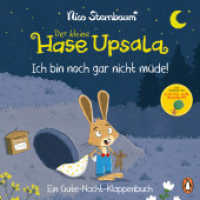 Der kleine Hase Upsala - Ich bin noch gar nicht müde - Ein Gute-Nacht-Klappenbuch : Pappbilderbuch ab 2 Jahren mit großen Klappen （2025. 12 S. 181 mm）