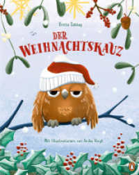 Der Weihnachtskauz : Herzerwärmendes Weihnachtsbilderbuch ab 4 Jahren （2025. 32 S. 276 mm）