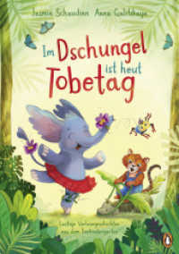 Im Dschungel ist heut Tobetag! : Lustige Vorlesegeschichten aus dem Tierkindergarten ab 4 Jahren （2025. 120 S. komplett vierfarbig illustriert. 240 mm）