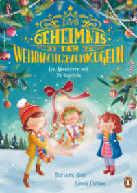 Das Geheimnis der Weihnachtsbaumkugeln - Ein Abenteuer mit 24 Kapiteln : Ein Kinderbuch zum Vor- und Selberlesen ab 5 Jahren （2025. 144 S. 112 Farbabb. 240 mm）