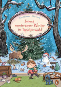 Selmas wundersamer Winter im Tapetenwald : Zauberhafte Winter- und Weihnachtsgeschichten zum Vorlesen ab 4 Jahren