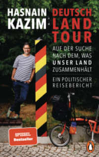 Deutschlandtour : Auf der Suche nach dem, was unser Land zusammenh&auml;lt - Ein politischer Reisebericht （2024. 352 S. mit Farbbildteil. 221 mm）