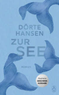 Zur See : Illustrierte Geschenkausgabe （Originalausgabe. 2023. 304 S. 14 zweifarbige Abb. 220 mm）