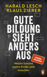 Gute Bildung sieht anders aus : Welche Schulen unsere Kinder jetzt brauchen （2024. 192 S. 215 mm）