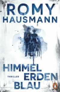 Himmelerdenblau : Thriller. Der neue geniale Thriller von der Autorin des internationalen Bestsellers "Liebes Kind" （Originalausgabe. 2025. 464 S. 207 mm）
