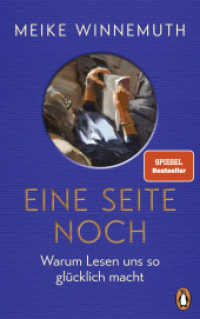 Eine Seite noch : Warum Lesen uns so gl&uuml;cklich macht - Das neue Buch der SPIEGEL-Bestsellerautorin （2026. 208 S. 215 mm）