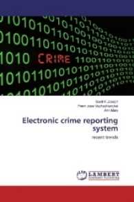 Electronic crime reporting system : recent trends （2016. 88 S. 220 mm）