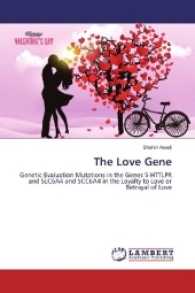 The Love Gene : Genetic Evaluation Mutations in the Genes 5-HTTLPR and SLC6A4 and SCC6A4 in the Loyalty to Love or Betrayal of Love （2016. 288 S. 220 mm）
