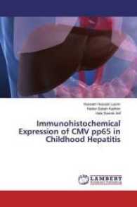 Immunohistochemical Expression of CMV pp65 in Childhood Hepatitis （2016. 124 S. 220 mm）